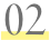 02